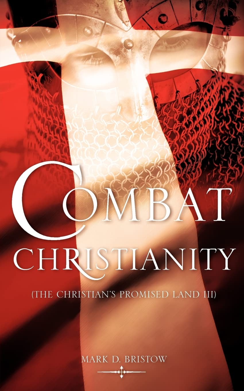 Combat Christianity (The Christian's Promised Land III),Used