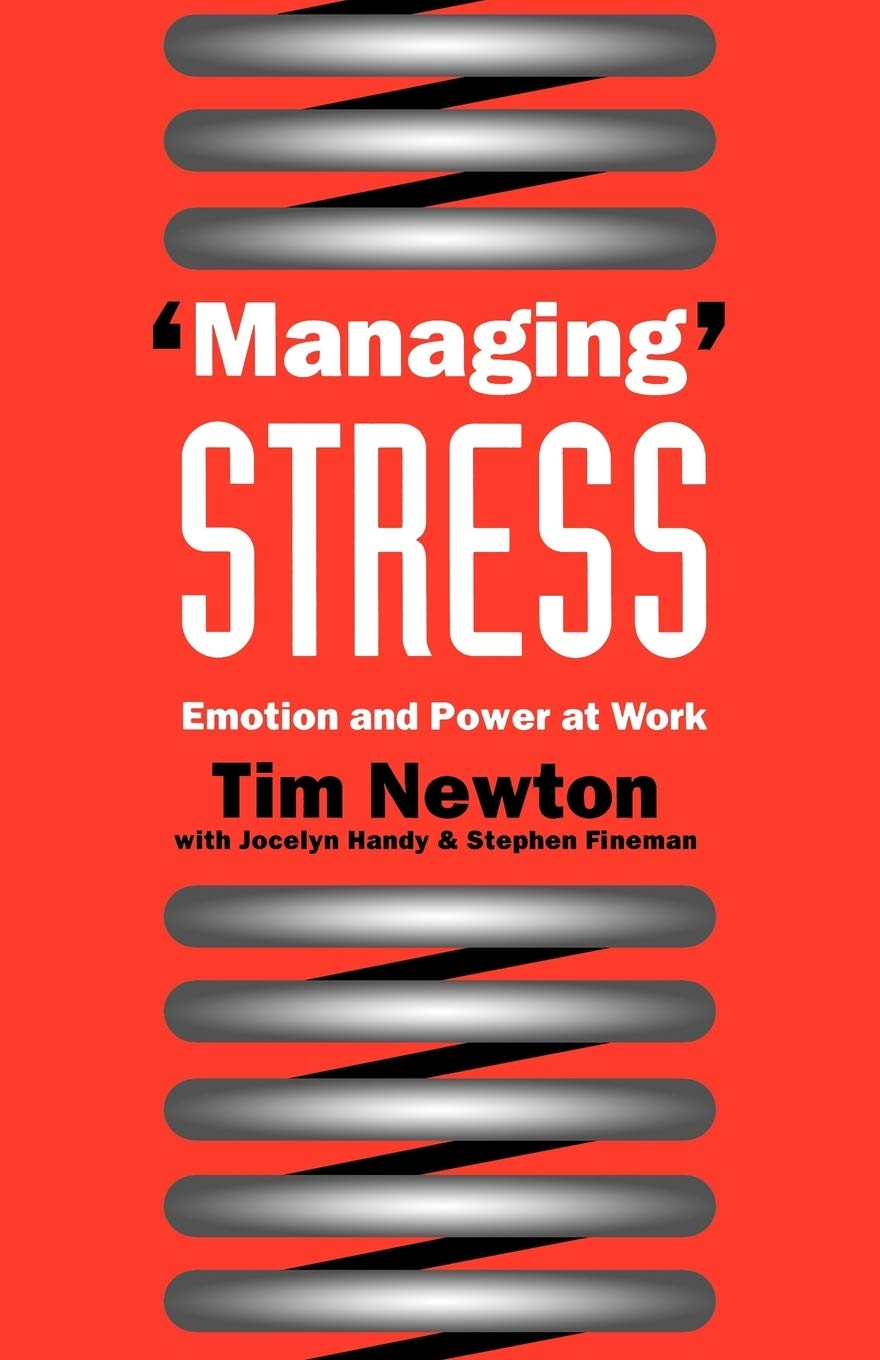 'Managing' Stress: Emotion And Power At Work,Used