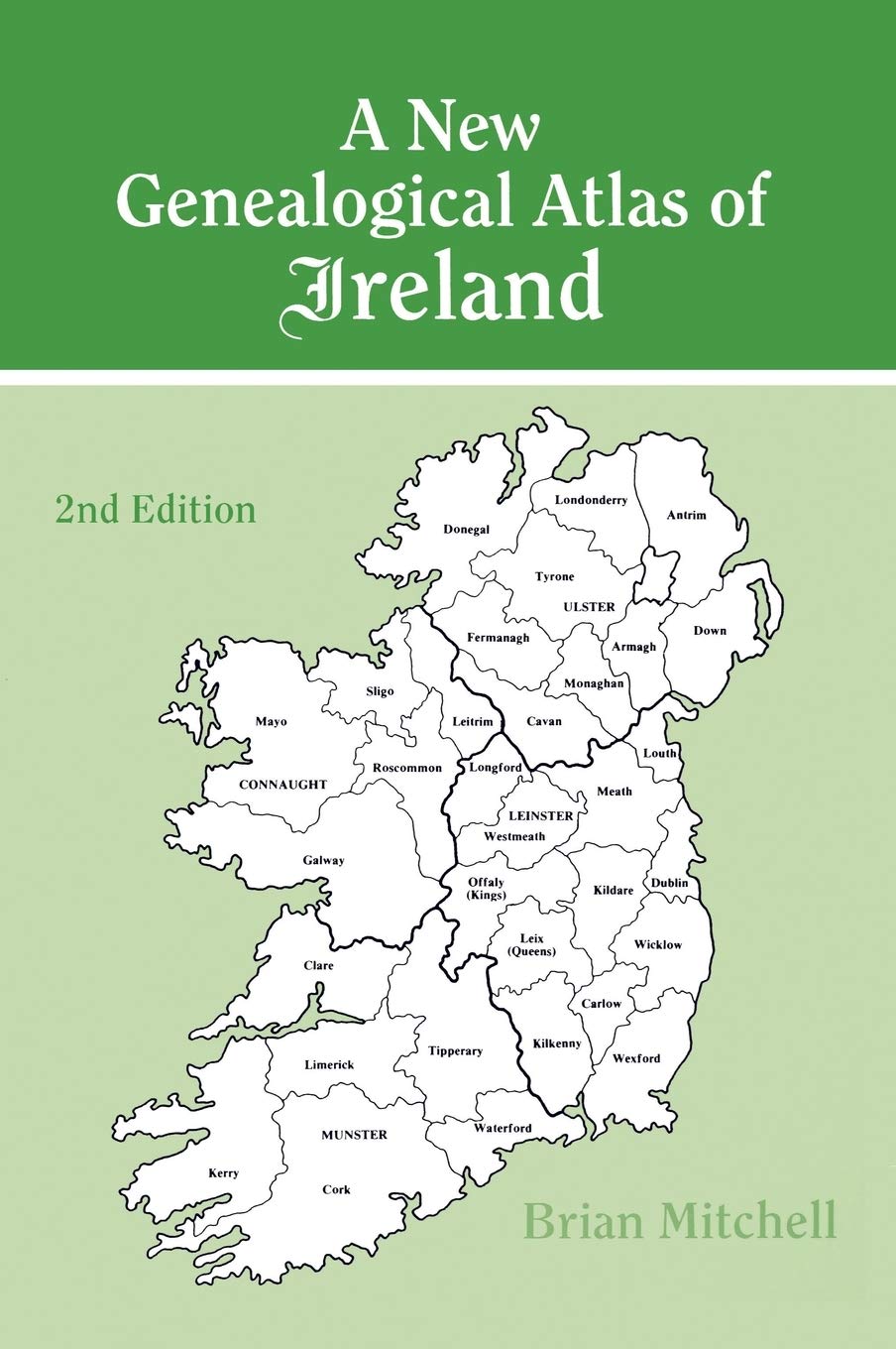 A New Genealogical Atlas Of Ireland Seond Edition: Second Edition,Used
