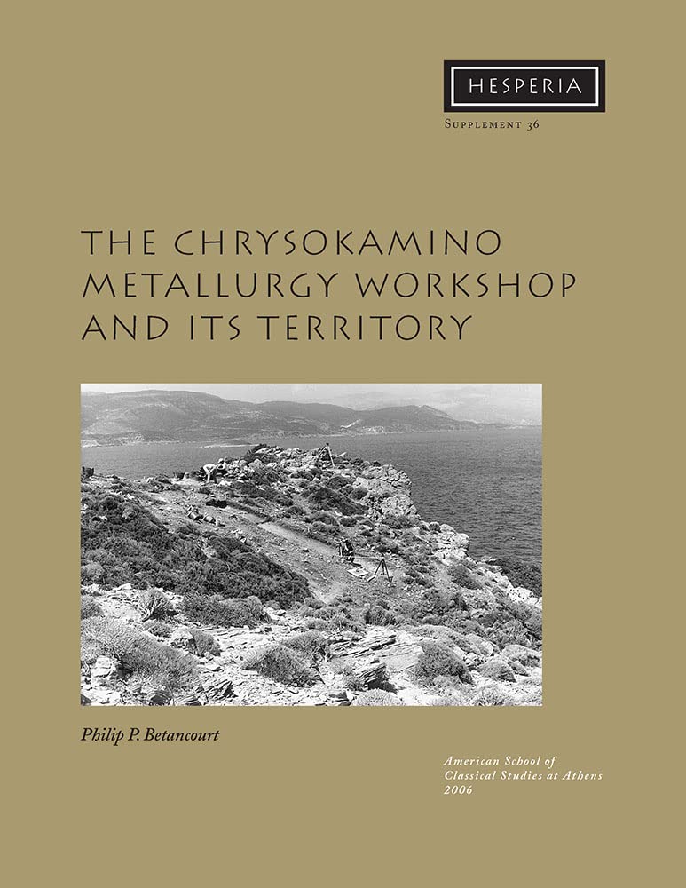 The Chrysokamino Metallurgy Workshop and its Territory (Hesperia Supplement),Used