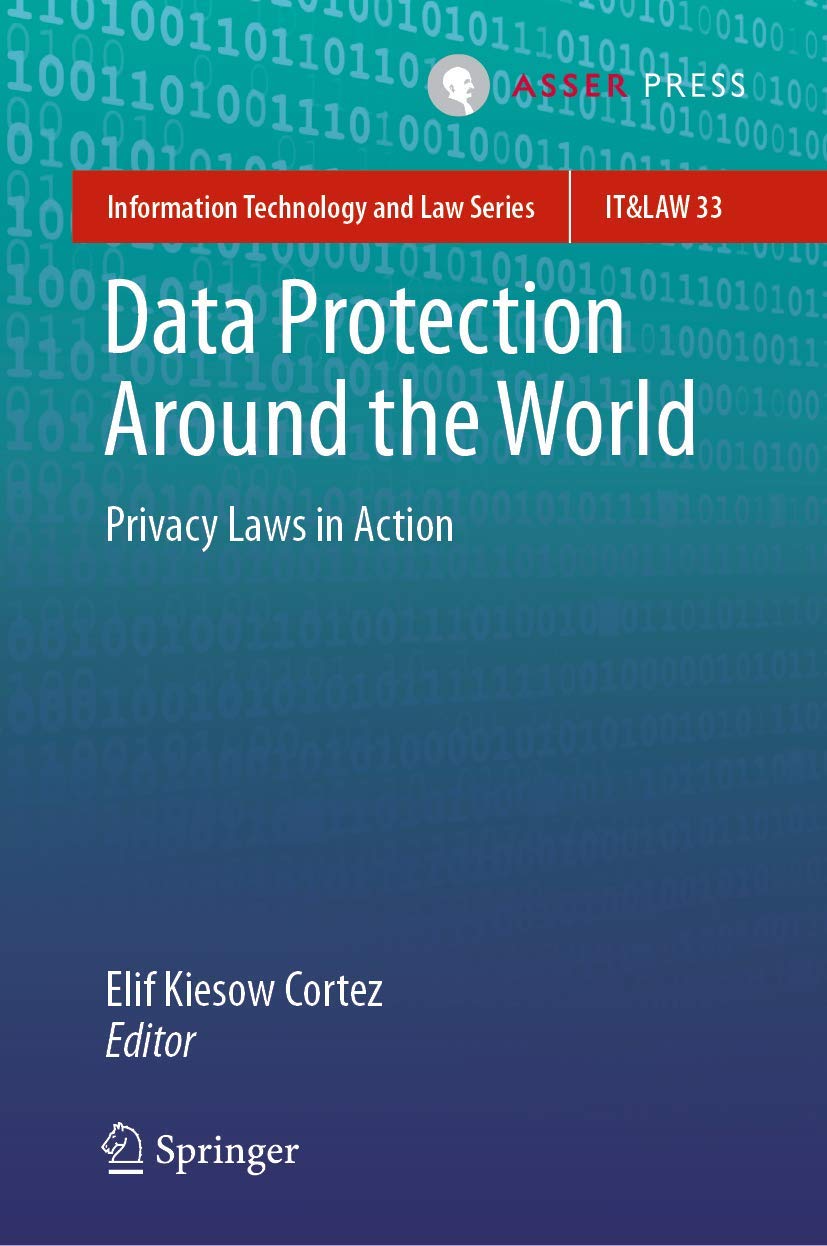 Data Protection Around the World: Privacy Laws in Action (Information Technology and Law Series, 33),Used
