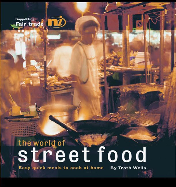 The World Of Street Food: Easy Quick Meals To Cook At Home,Used