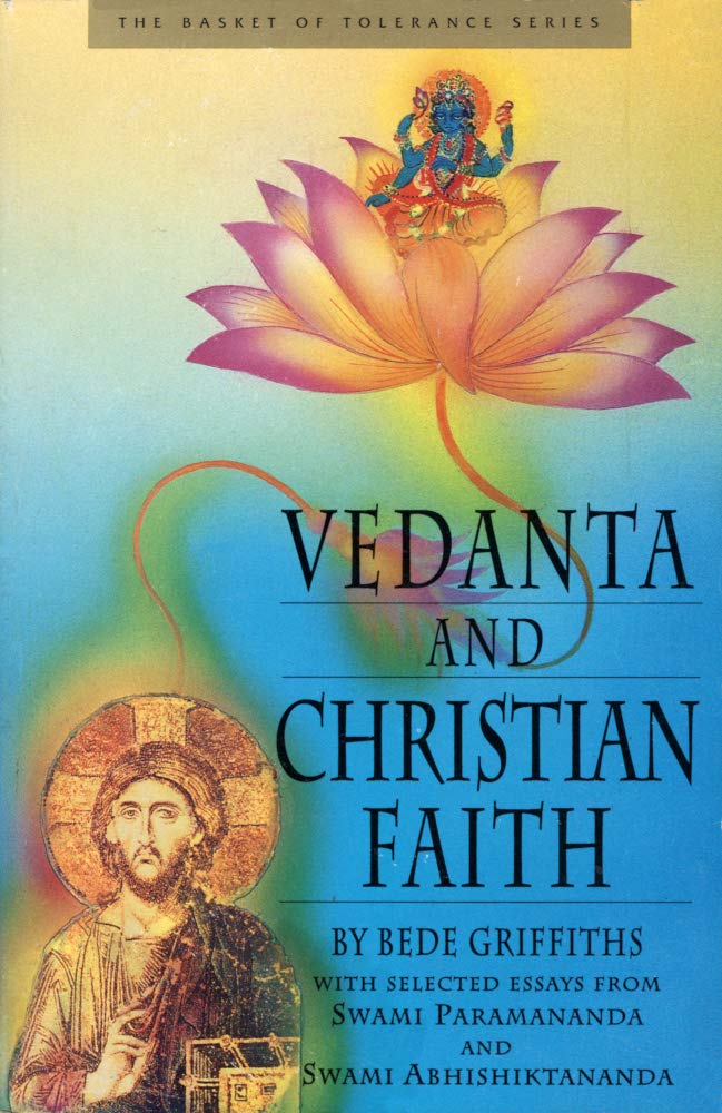 Vedanta and Christian Faith (The Basket of Tolerance Series),Used