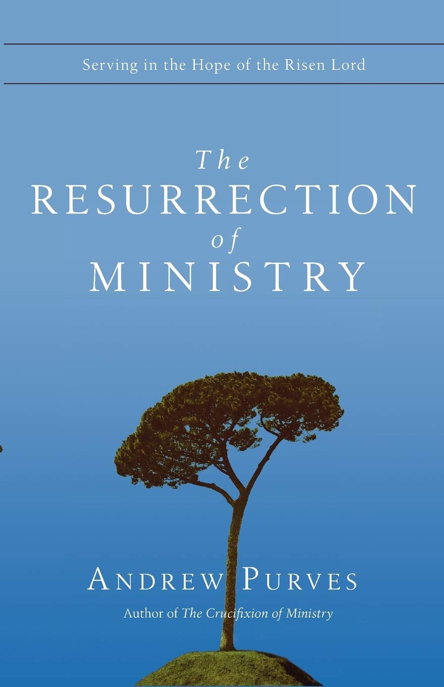 The Resurrection of Ministry: Serving in the Hope of the Risen Lord,Used