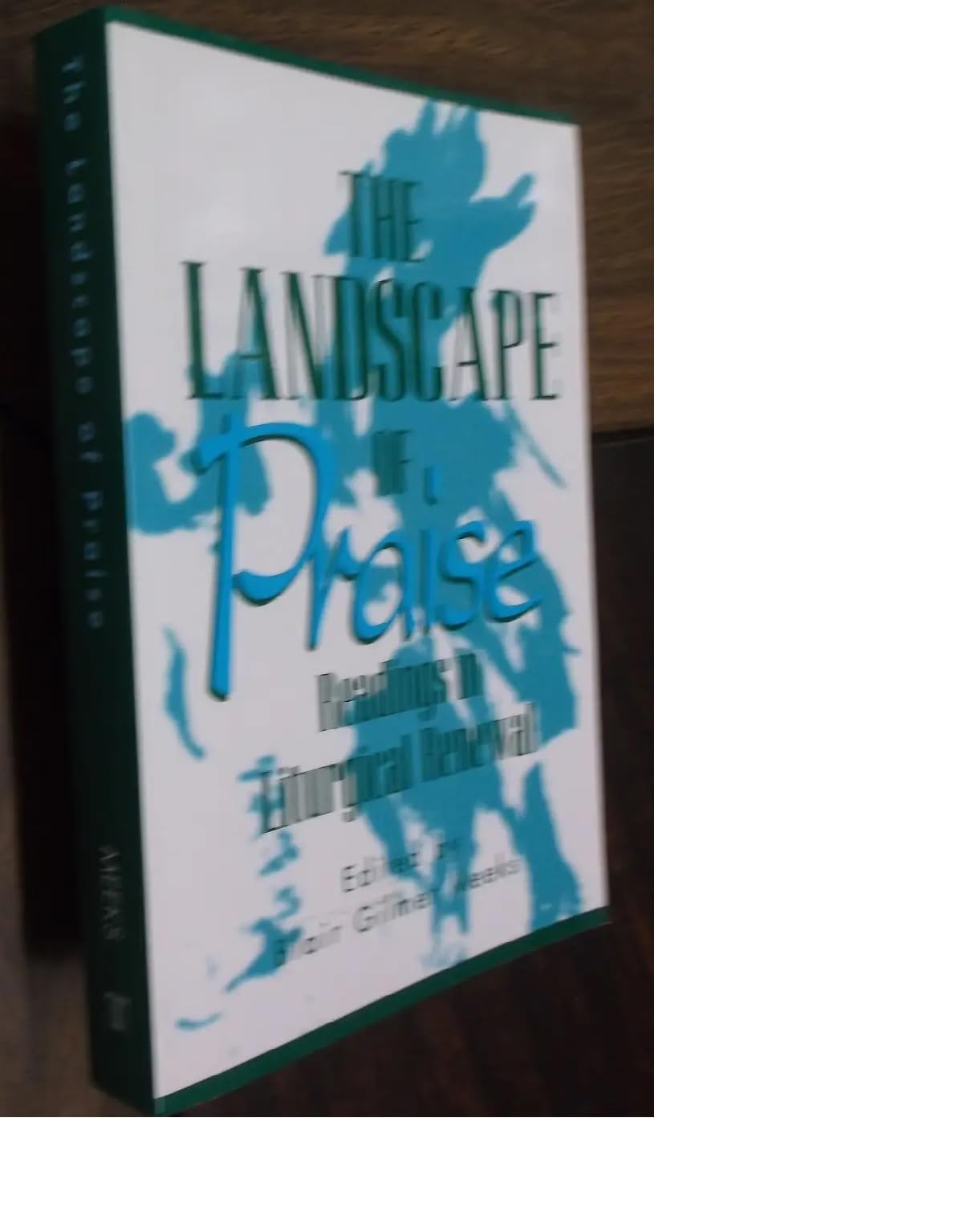 The Landscape of Praise: Readings in Liturgical Renewal,Used