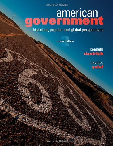 American Government: Historical, Popular, and Global Perspectives,Used