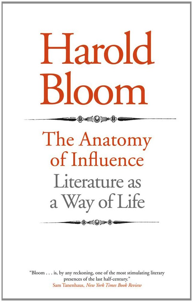 The Anatomy of Influence: Literature as a Way of Life,Used