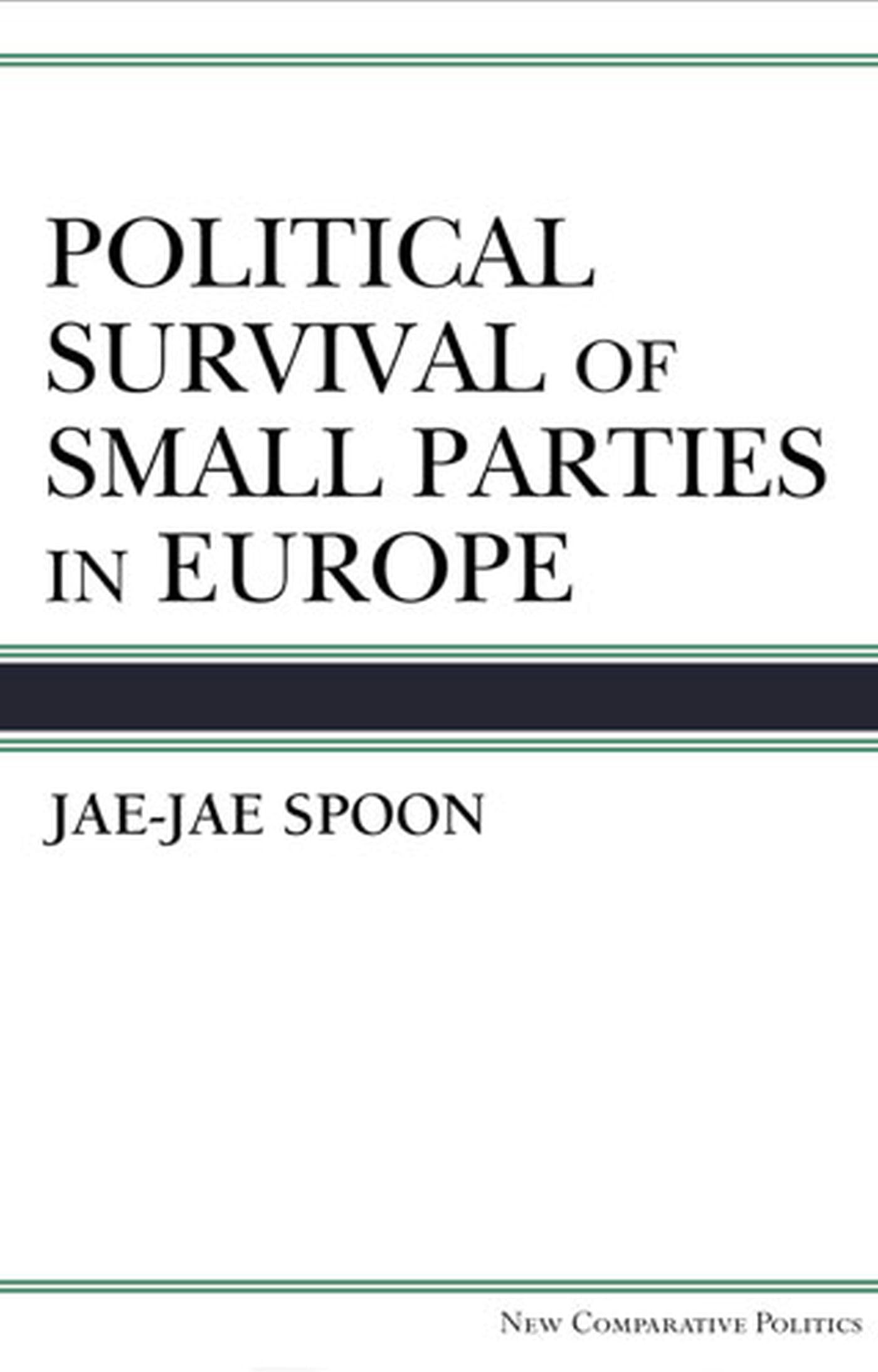 Political Survival Of Small Parties In Europe (New Comparative Politics),Used