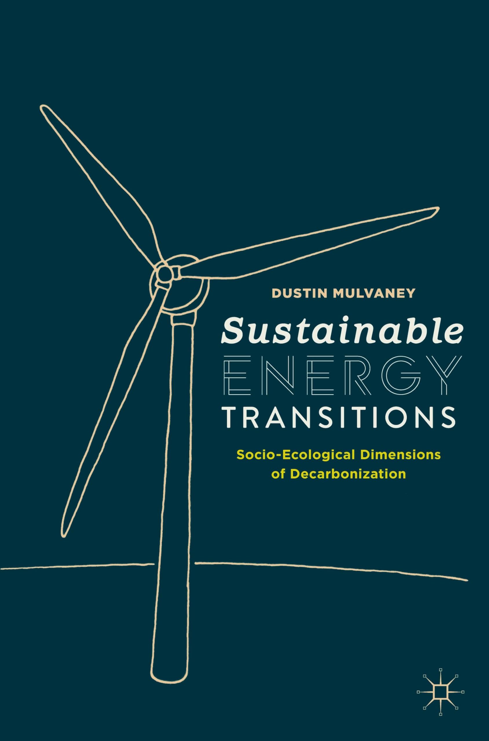 Sustainable Energy Transitions: SocioEcological Dimensions of Decarbonization,Used