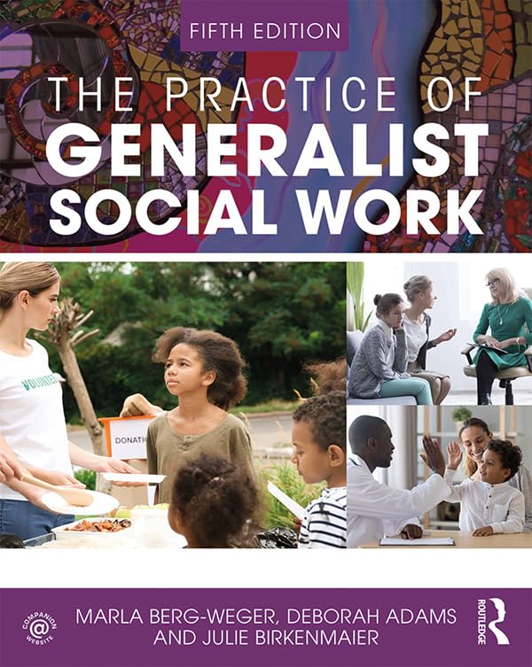 The Practice Of Generalist Social Work (New Directions In Social Work),New