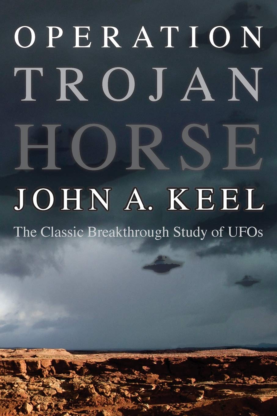 OPERATION TROJAN HORSE: The Classic Breakthrough Study of UFOs,Used