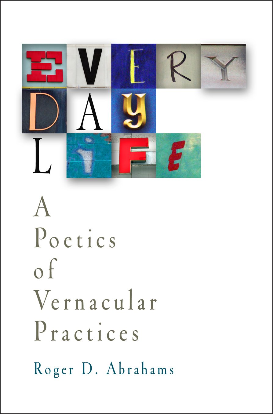 Everyday Life: A Poetics Of Vernacular Practices,Used