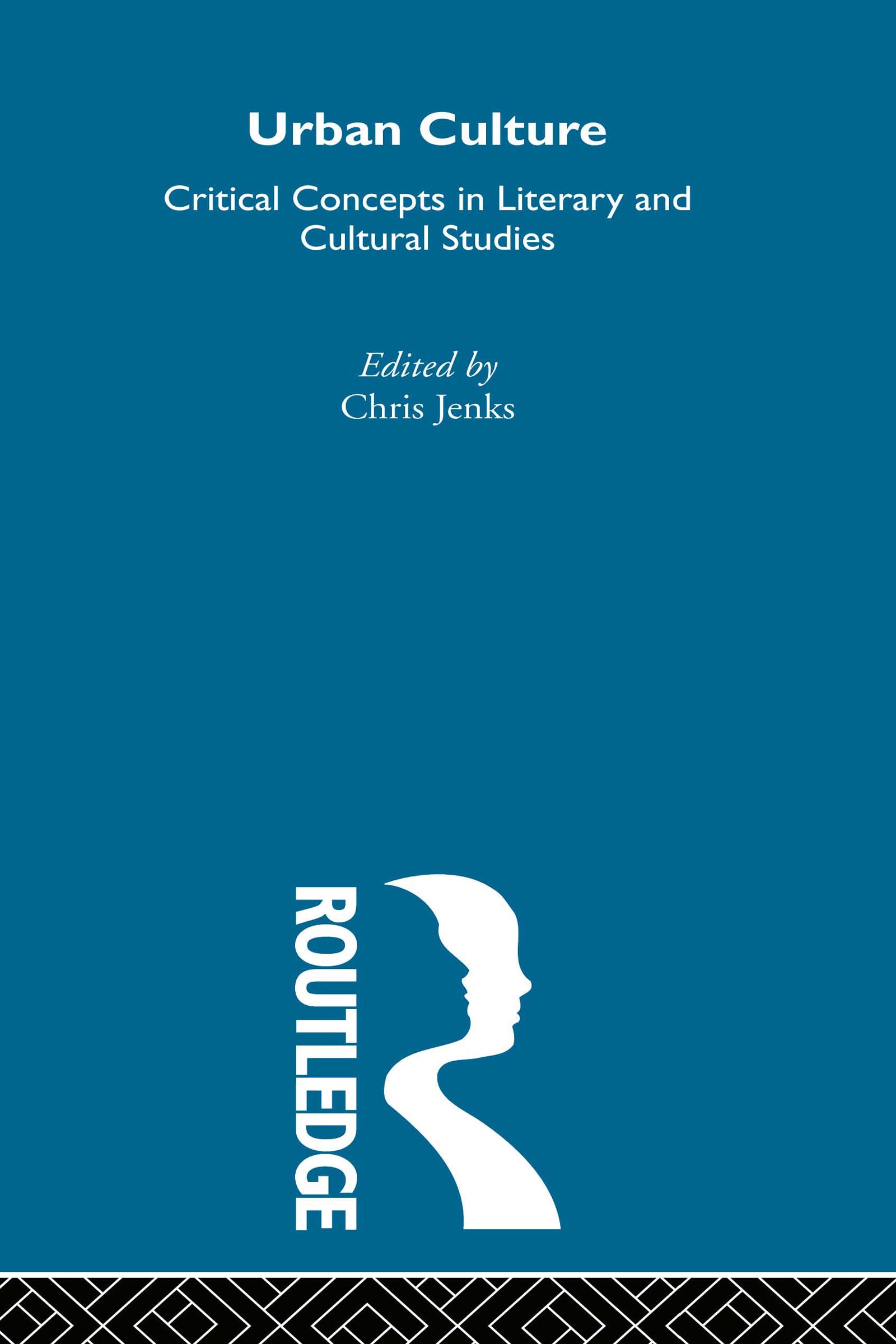 Urban Culture: Critical Concepts in Literary and Cultural Studies,Used
