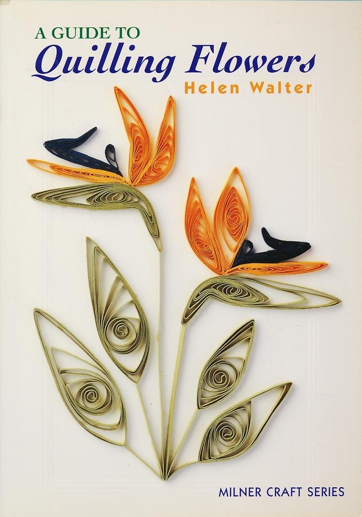A Guide to Quilling Flowers,Used