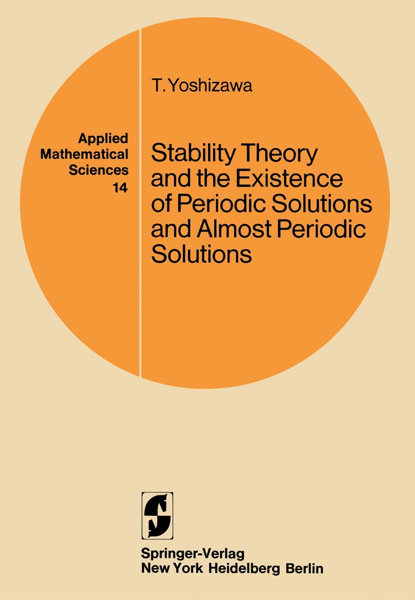 Stability Theory and the Existence of Periodic Solutions and Almost Periodic Solutions (Applied Mathematical Sciences, 14),Used