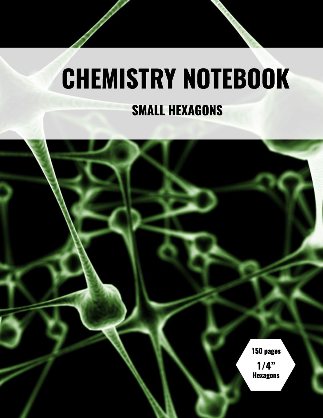 Chemistry Notebook: Small 1/4 Inch Hexagons
