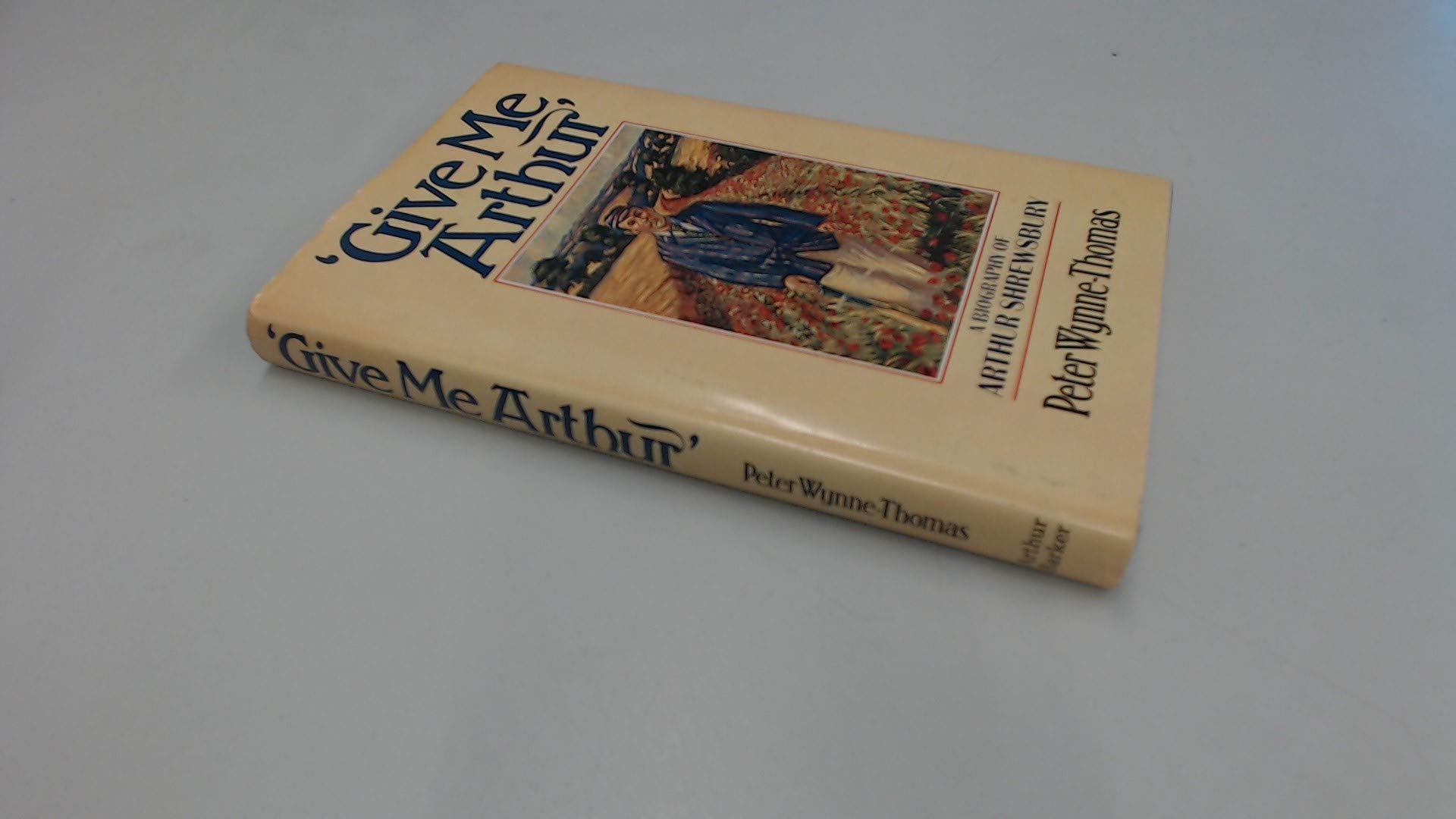 Give Me Arthur :SHREWSBURY,Used