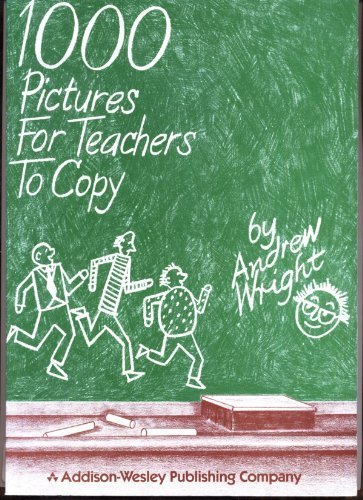 1000 Pictures For Teachers To Copy,New