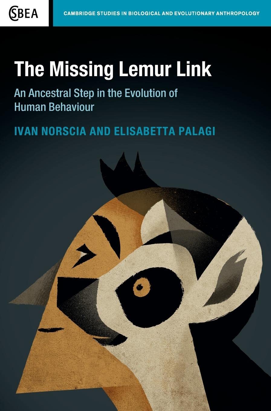 The Missing Lemur Link: An Ancestral Step in the Evolution of Human Behaviour (Cambridge Studies in Biological and Evolutionary ,Used