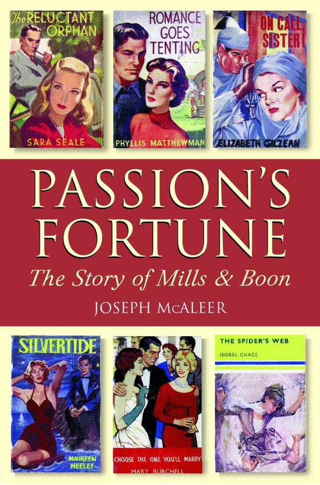 Passion's Fortune: The Story of Mills & Boon,Used