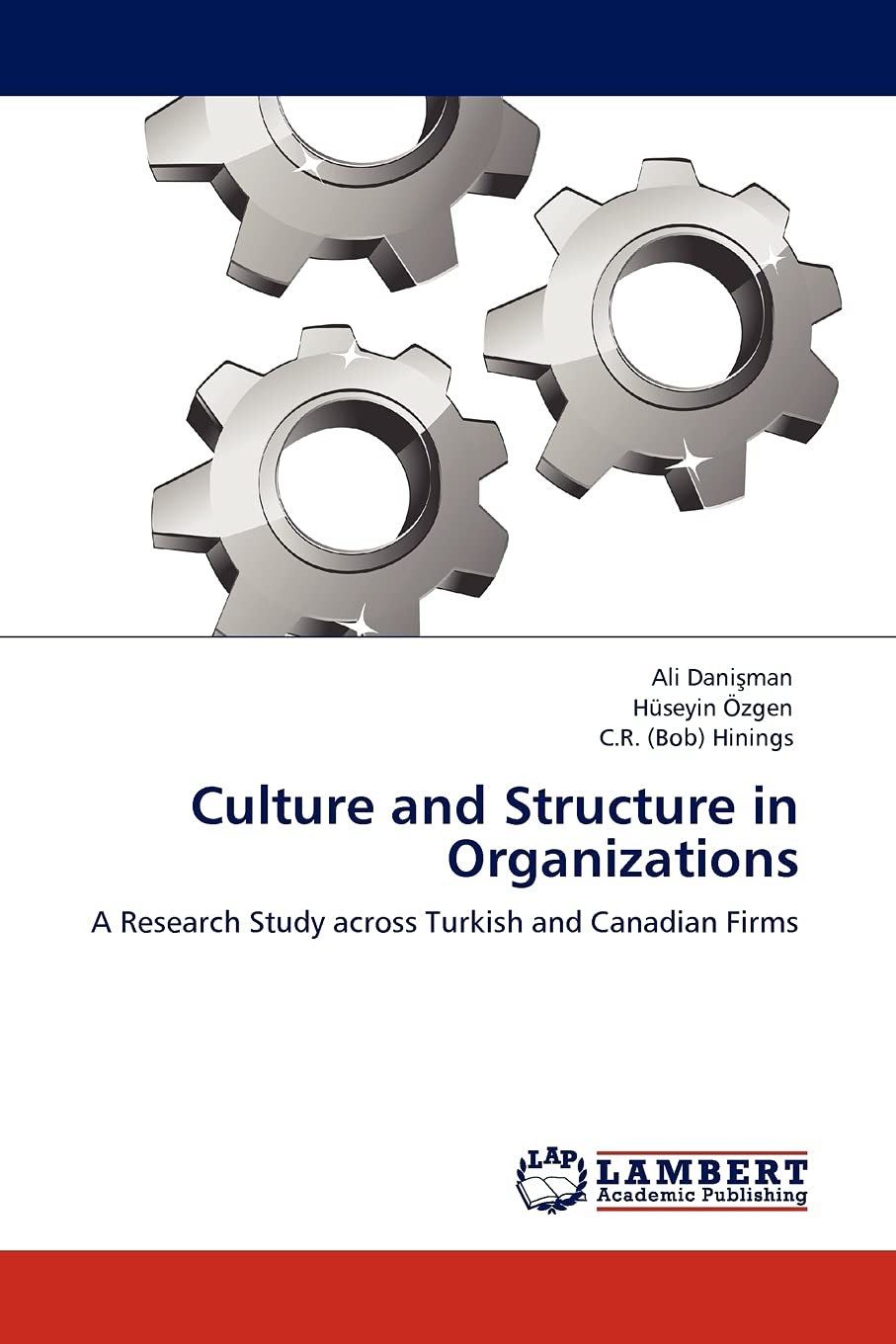 Culture and Structure in Organizations: A Research Study across Turkish and Canadian Firms,Used