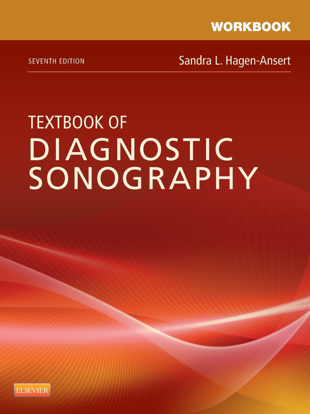 Workbook For Textbook Of Diagnostic Sonography