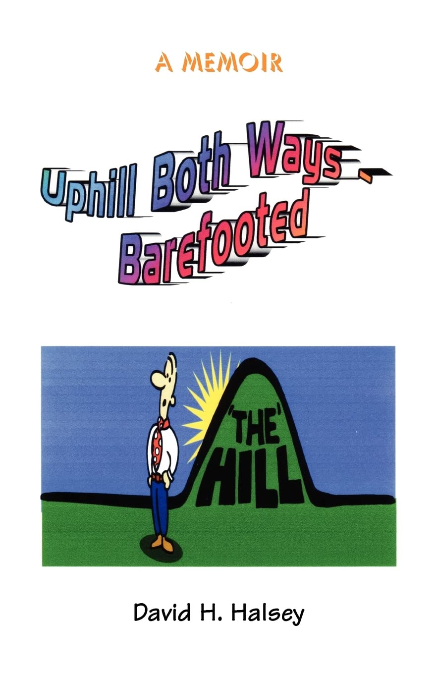 Uphill Both Ways  Barefooted,Used