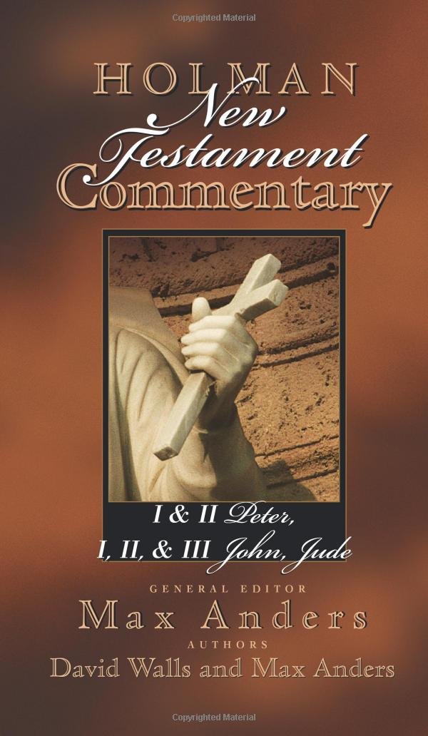 Holman New Testament Commentary 1 & 2 Peter, 1 2 & 3 John and Jude (Volume 11),Used