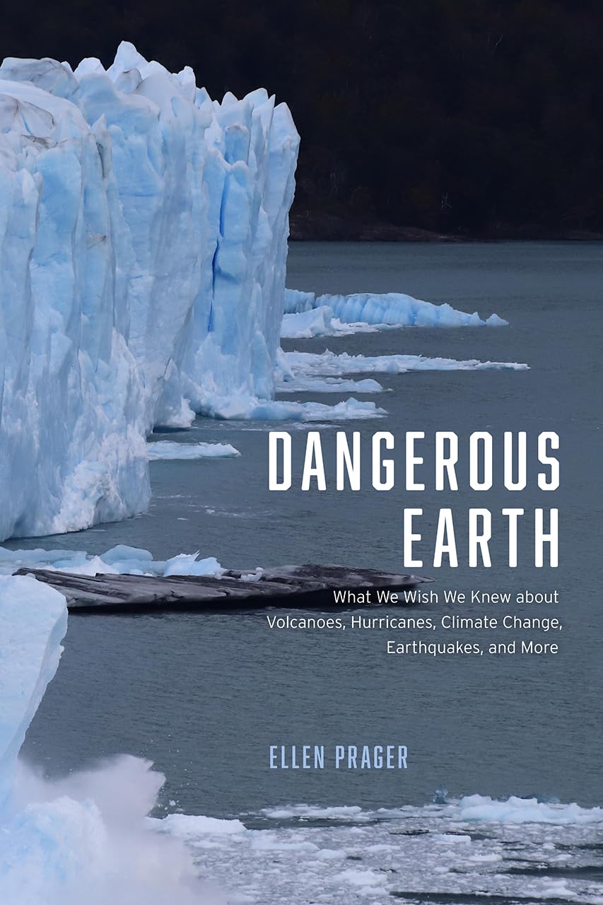 Dangerous Earth: What We Wish We Knew about Volcanoes, Hurricanes, Climate Change, Earthquakes, and More,Used