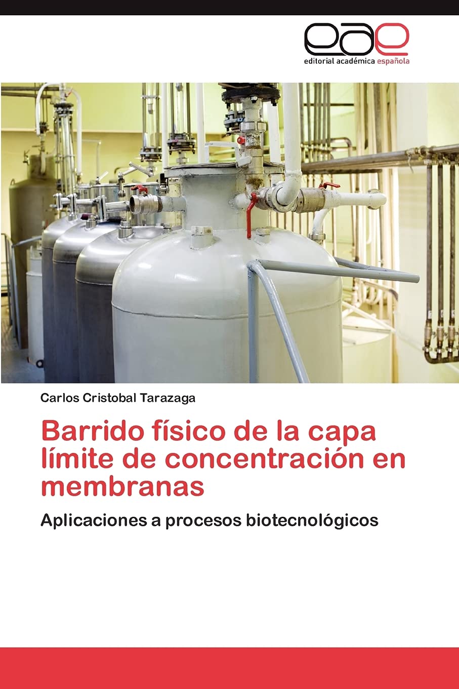 Barrido fsico de la capa lmite de concentracin en membranas: Aplicaciones a procesos biotecnolgicos (Spanish Edition),Used