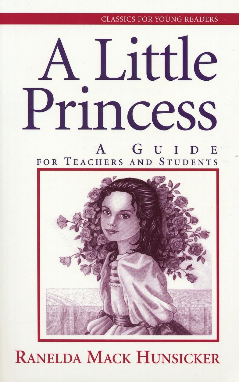 A Little Princess: A Guide For Teachers And Students (Classics For Young Readers),Used