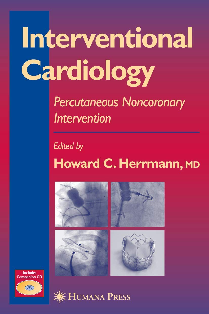 Interventional Cardiology: Percutaneous Noncoronary Intervention (Contemporary Cardiology),Used