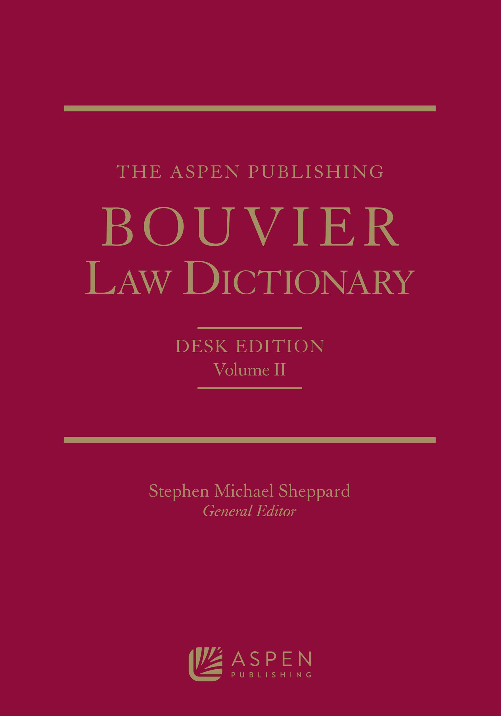 The Aspen Publishing Bouvier Law Dictionary: Desk Edition,Used
