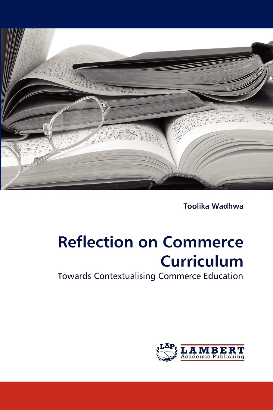 Reflection on Commerce Curriculum: Towards Contextualising Commerce Education,Used
