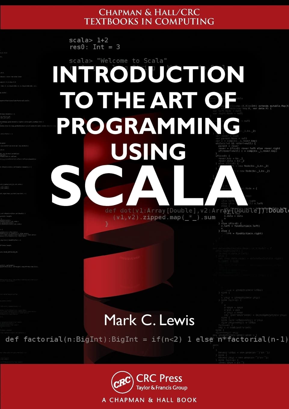 Introduction to the Art of Programming Using Scala (Chapman & Hall/CRC Textbooks in Computing),Used