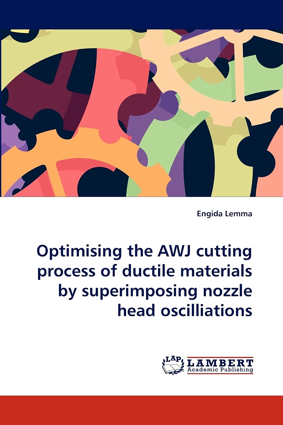 Optimising the AWJ cutting process of ductile materials by superimposing nozzle head oscilliations,Used