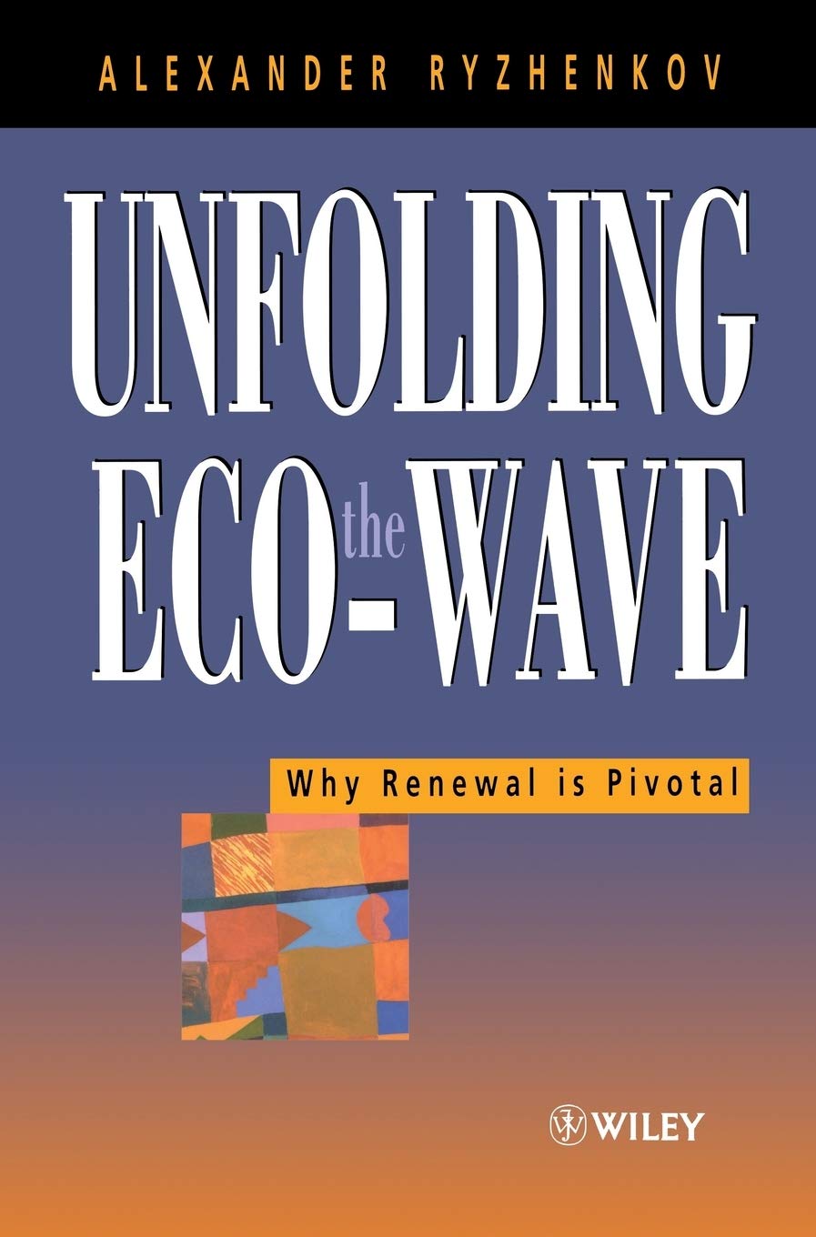 Unfolding The Ecowave  Why Renewal Is Pivotal