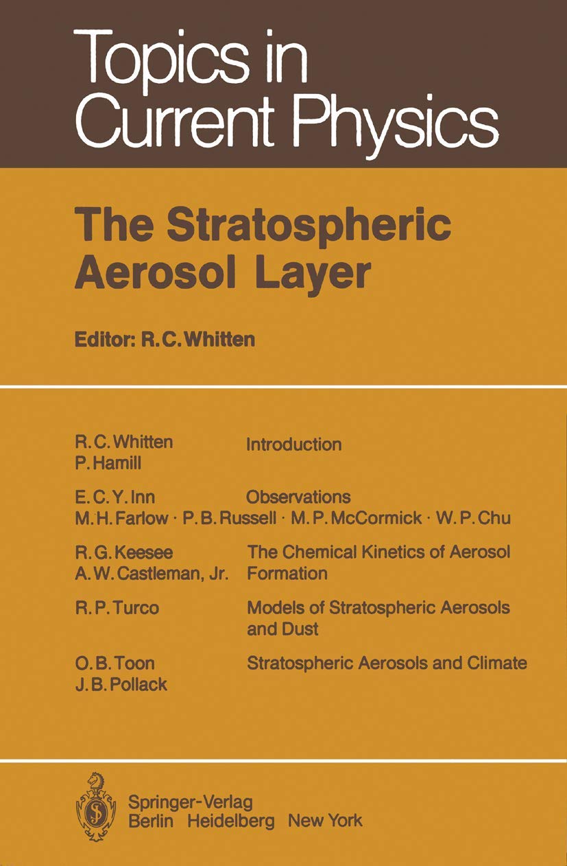 The Stratospheric Aerosol Layer (Topics in Current Physics, 28),Used