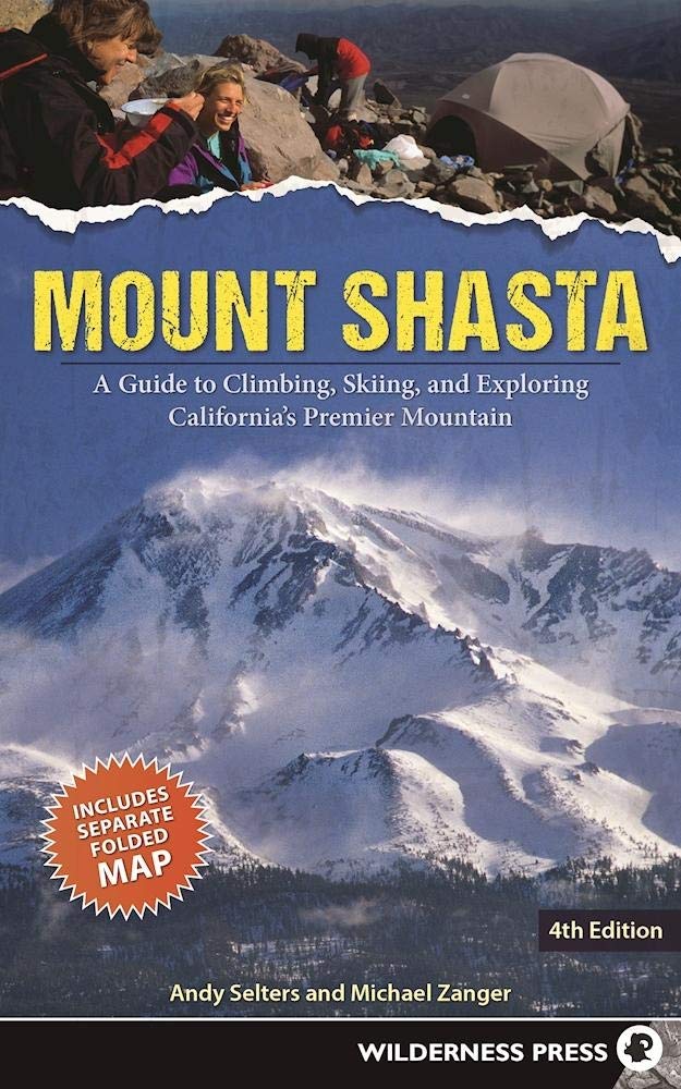Mount Shasta: A Guide to Climbing, Skiing, and Exploring California's Premier Mountain,Used