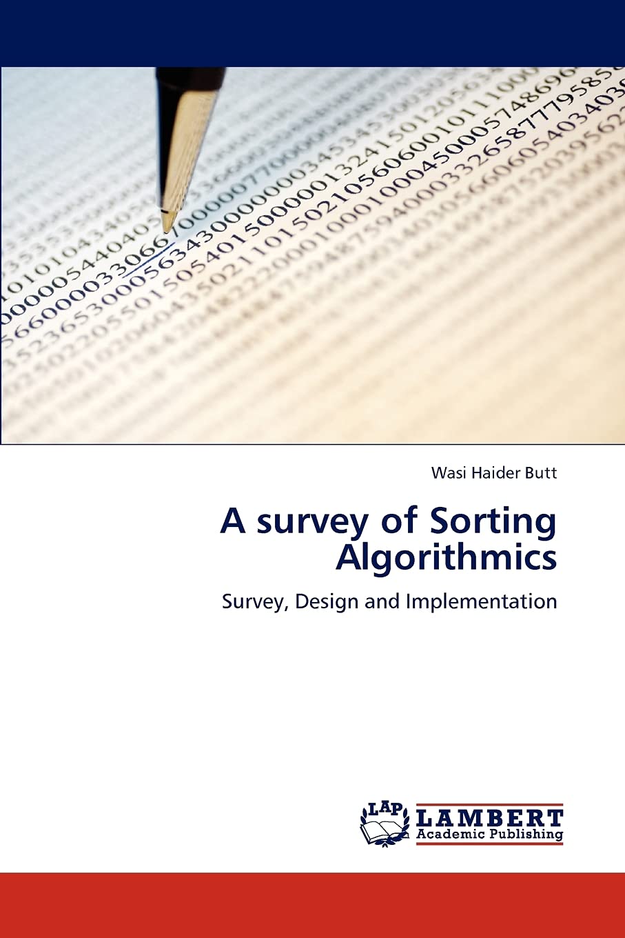 A survey of Sorting Algorithmics: Survey, Design and Implementation,Used