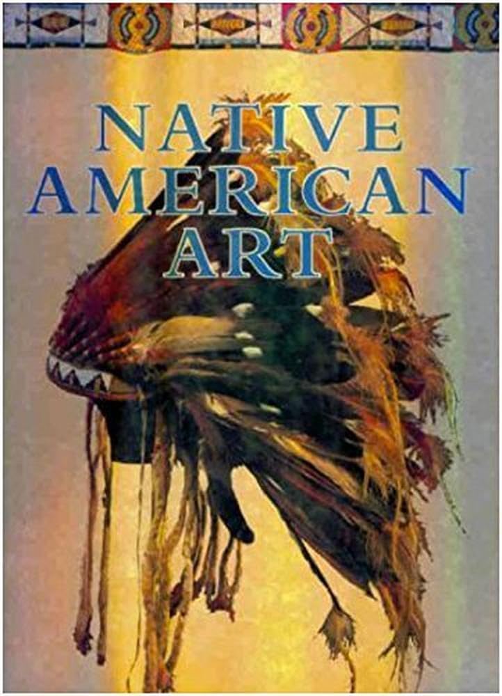 Native American Art (1st Ed),Used