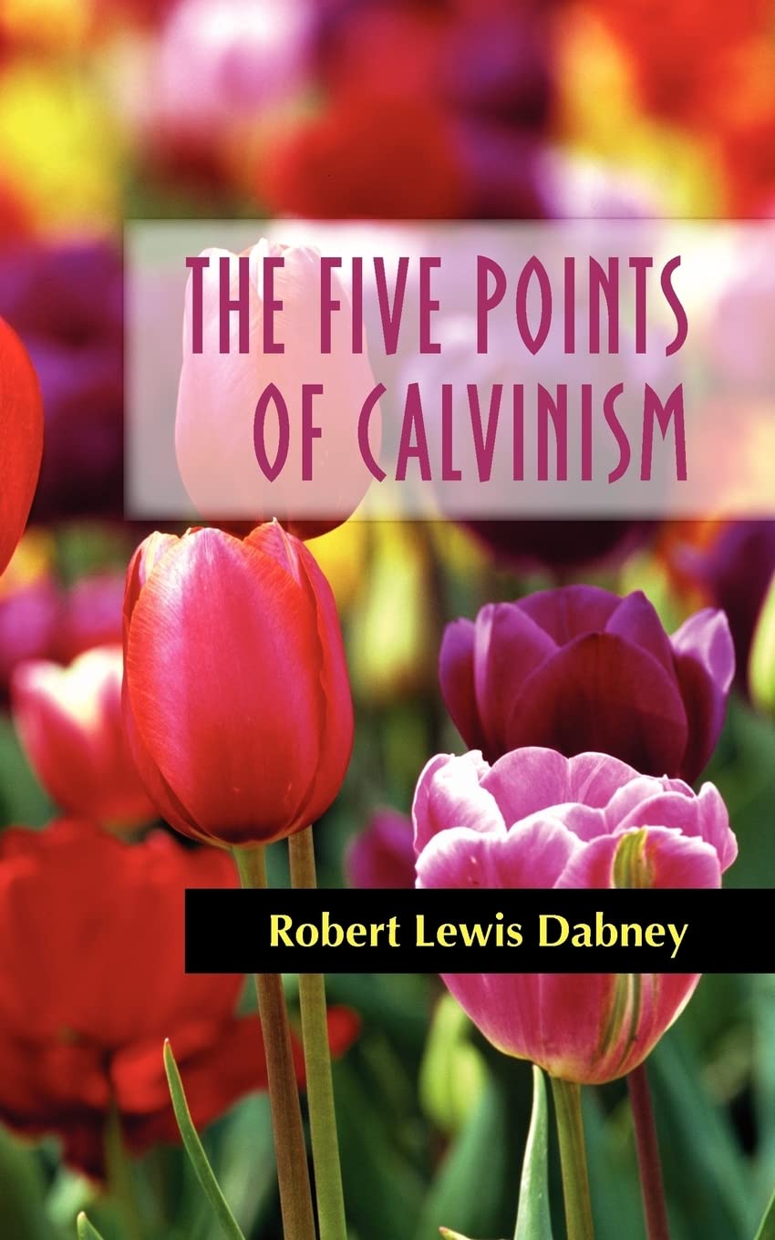 The Five Points Of Calvinism,Used