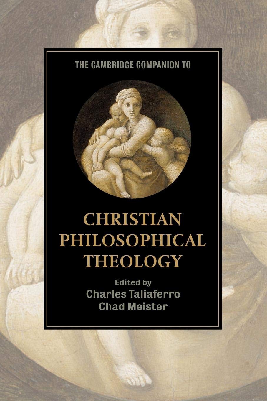 The Cambridge Companion to Christian Philosophical Theology (Cambridge Companions to Religion),Used
