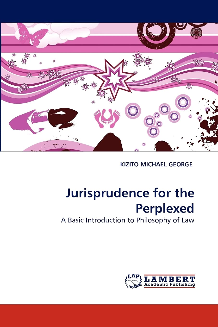 Jurisprudence for the Perplexed: A Basic Introduction to Philosophy of Law,Used