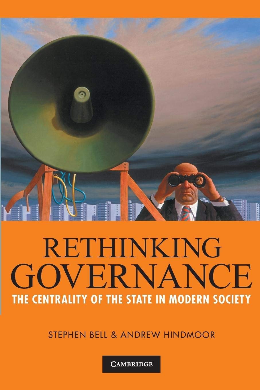 Rethinking Governance: The Centrality Of The State In Modern Society