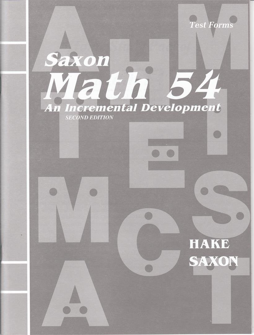 Saxon Math 54: An Incremental Development (Masters and Test Forms Booklet),Used