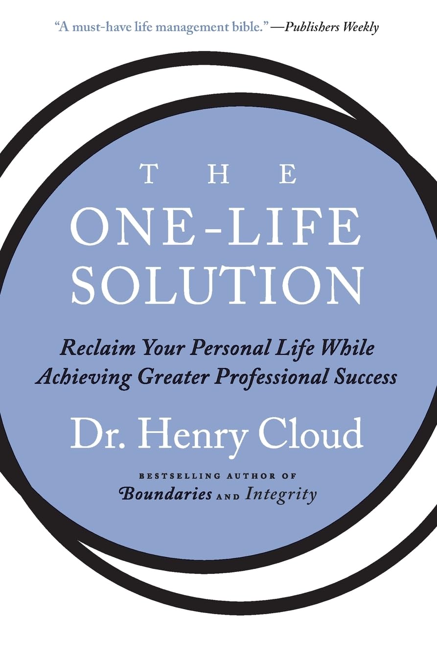 The OneLife Solution: Reclaim Your Personal Life While Achieving Greater Professional Success,Used