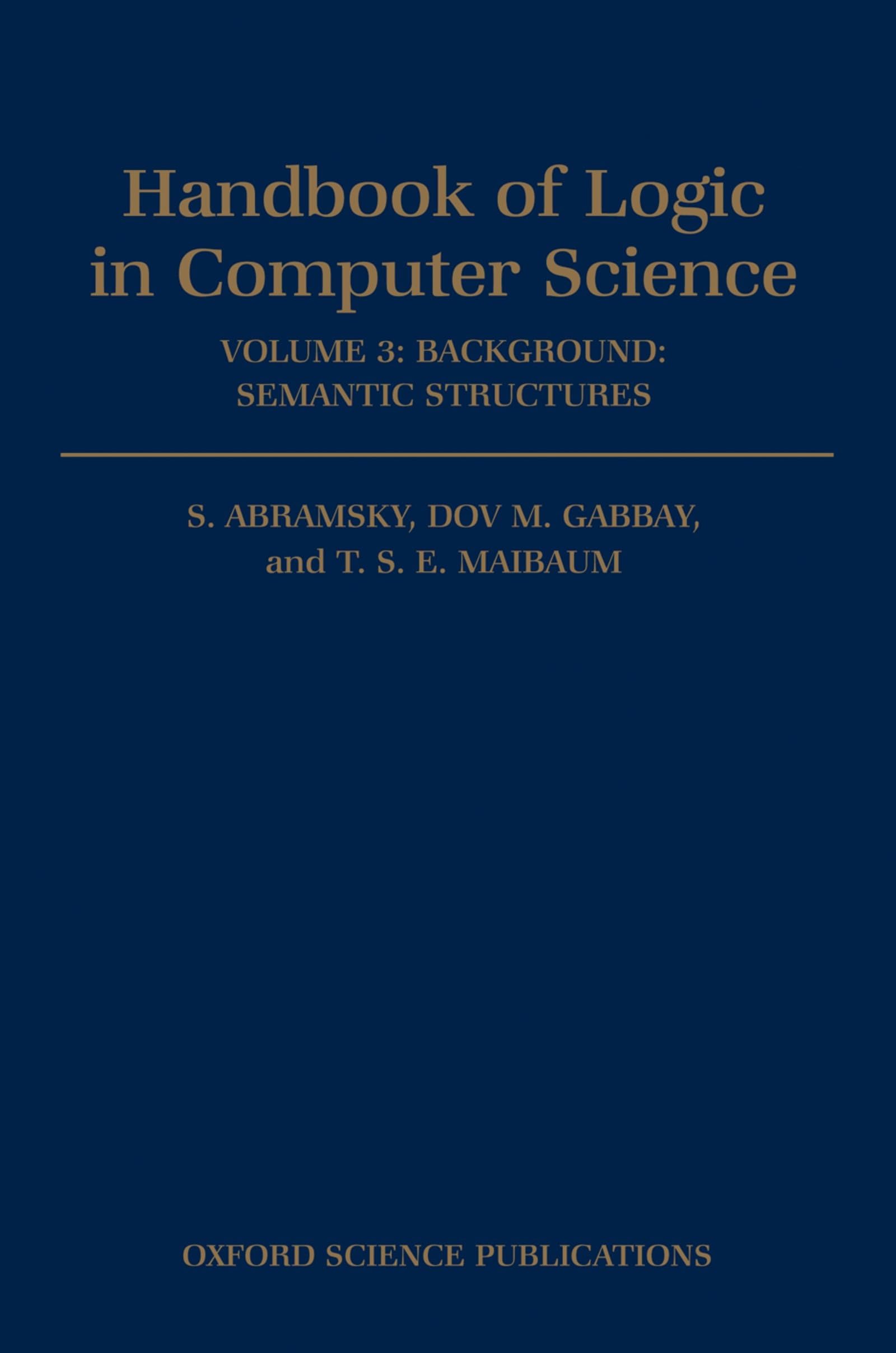 Handbook of Logic in Computer Science: Volume 3: Semantic Structures,Used