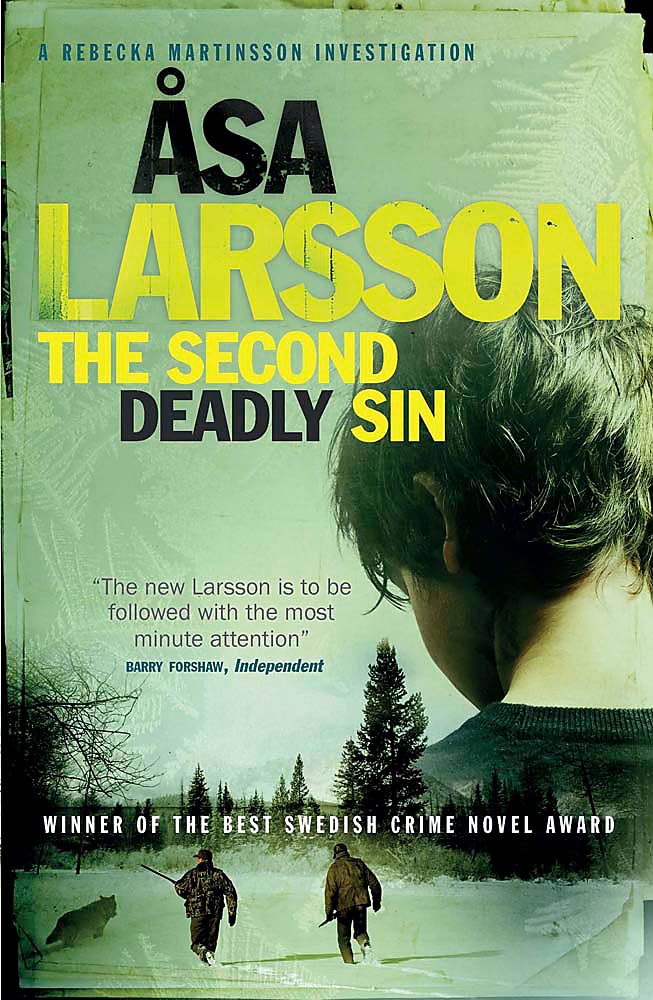 The Second Deadly Sin: A Rebecka Martinsson Investigation (The Arctic Murders)