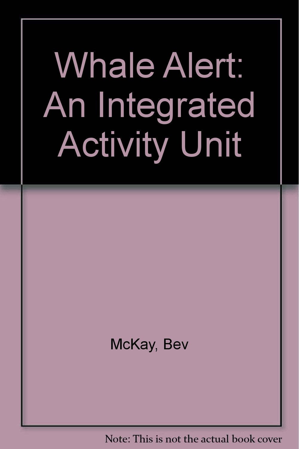Whale Alert: An Integrated Activity Unit,Used